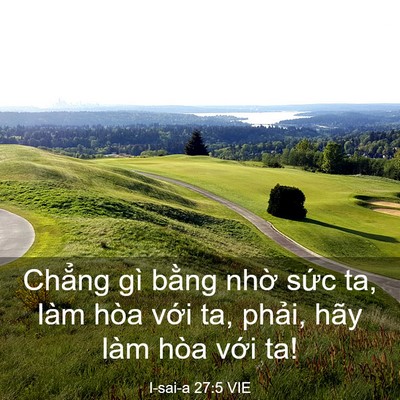 Picture 03 - I-sai-a 27:5 VIE - Chẳng gì bằng nhờ sức ta, làm hòa - Bible Verse Picture
