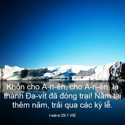 Picture 03 - I-sai-a 29:1 VIE - Khốn cho A-ri-ên, cho A-ri-ên, là thành - Bible Verse Picture