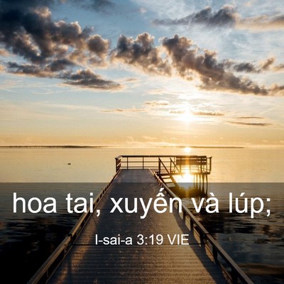 Picture 03 - I-sai-a 3:19 VIE - hoa tai, xuyến và - Bible Verse Picture