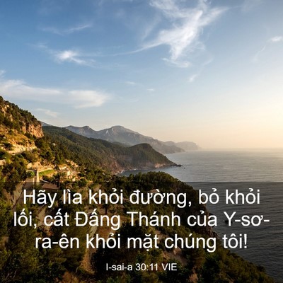 Picture 03 - I-sai-a 30:11 VIE - Hãy lìa khỏi đường, bỏ khỏi lối, - Bible Verse Picture