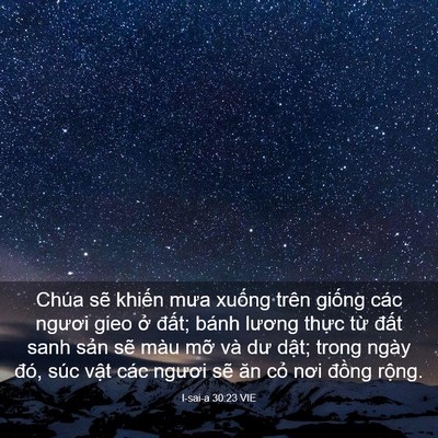 Picture 03 - I-sai-a 30:23 VIE - Chúa sẽ khiến mưa xuống trên giống - Bible Verse Picture