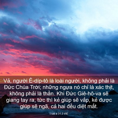 Picture 03 - I-sai-a 31:3 VIE - Vả, người Ê-díp-tô là loài người, - Bible Verse Picture