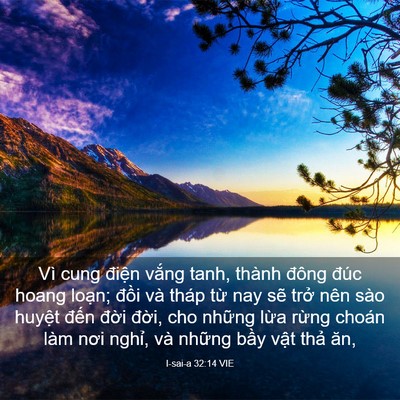 Picture 03 - I-sai-a 32:14 VIE - Vì cung điện vắng tanh, thành đông đúc - Bible Verse Picture