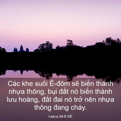 Picture 03 - I-sai-a 34:9 VIE - Các khe suối Ê-đôm sẽ biến thành - Bible Verse Picture