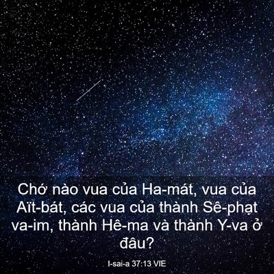 Picture 03 - I-sai-a 37:13 VIE - Chớ nào vua của Ha-mát, vua của - Bible Verse Picture