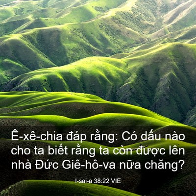 Picture 03 - I-sai-a 38:22 VIE - Ê-xê-chia đáp rằng: Có dấu nào cho ta - Bible Verse Picture