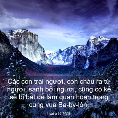 Picture 03 - I-sai-a 39:7 VIE - Các con trai ngươi, con cháu ra từ ngươi, - Bible Verse Picture