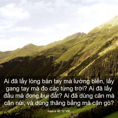 Picture 03 - I-sai-a 40:12 VIE - Ai đã lấy lòng bàn tay mà lường biển, - Bible Verse Picture
