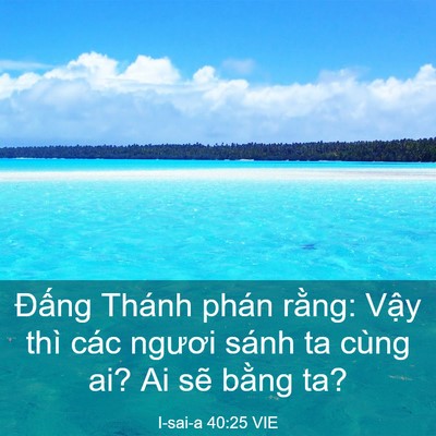 Picture 03 - I-sai-a 40:25 VIE - Đấng Thánh phán rằng: Vậy thì các - Bible Verse Picture