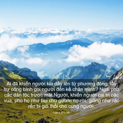 Picture 03 - I-sai-a 41:2 VIE - Ai đã khiến người kia dấy lên từ - Bible Verse Picture