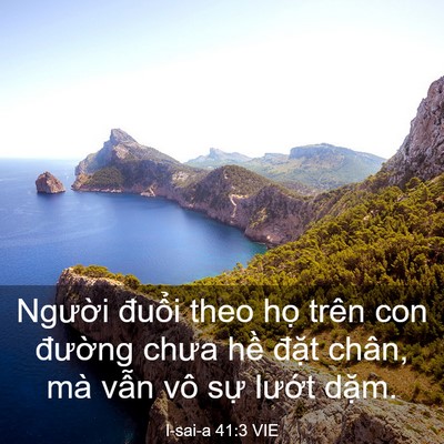 Picture 03 - I-sai-a 41:3 VIE - Người đuổi theo họ trên con đường - Bible Verse Picture
