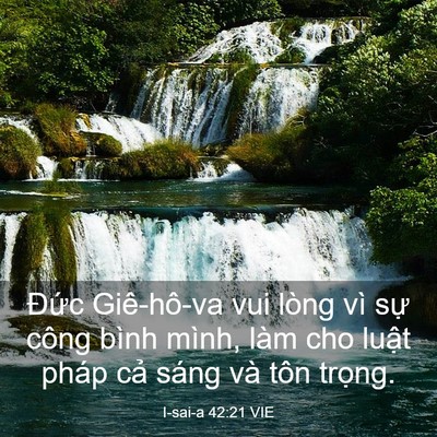 Picture 03 - I-sai-a 42:21 VIE - Đức Giê-hô-va vui lòng vì sự công bình - Bible Verse Picture