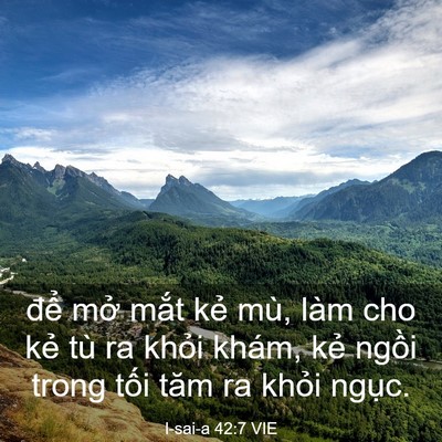 Picture 03 - I-sai-a 42:7 VIE - để mở mắt kẻ mù, làm cho kẻ tù ra - Bible Verse Picture