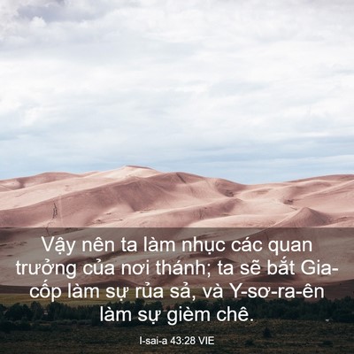 Picture 03 - I-sai-a 43:28 VIE - Vậy nên ta làm nhục các quan trưởng - Bible Verse Picture
