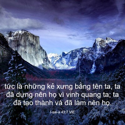 Picture 03 - I-sai-a 43:7 VIE - tức là những kẻ xưng bằng tên ta, ta - Bible Verse Picture