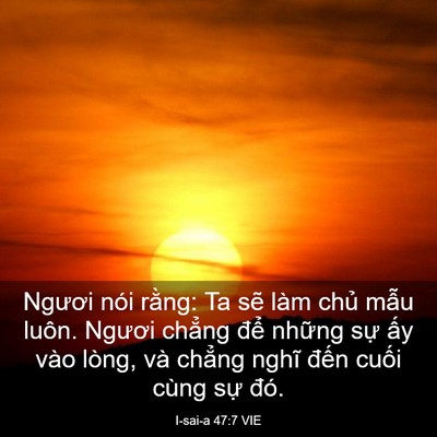 Picture 03 - I-sai-a 47:7 VIE - Ngươi nói rằng: Ta sẽ làm chủ mẫu - Bible Verse Picture