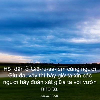 Picture 03 - I-sai-a 5:3 VIE - Hỡi dân ở Giê-ru-sa-lem cùng người - Bible Verse Picture