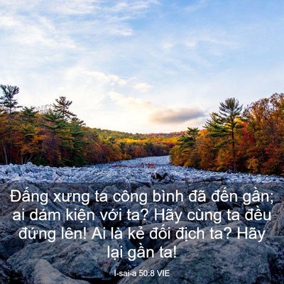 Picture 03 - I-sai-a 50:8 VIE - Đấng xưng ta công bình đã đến gần; - Bible Verse Picture