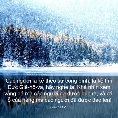 Picture 03 - I-sai-a 51:1 VIE - Các ngươi là kẻ theo sự công bình, là - Bible Verse Picture