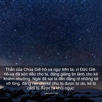 Picture 03 - I-sai-a 61:1 VIE - Thần của Chúa Giê-hô-va ngự trên ta; - Bible Verse Picture