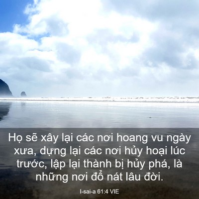 Picture 03 - I-sai-a 61:4 VIE - Họ sẽ xây lại các nơi hoang vu ngày - Bible Verse Picture