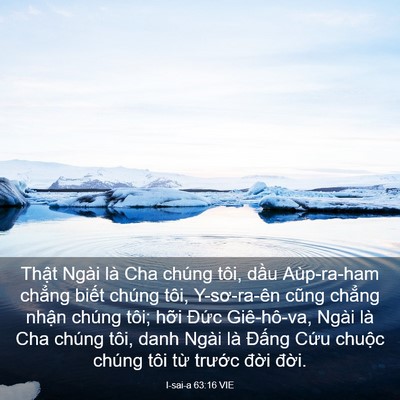 Picture 03 - I-sai-a 63:16 VIE - Thật Ngài là Cha chúng tôi, dầu - Bible Verse Picture