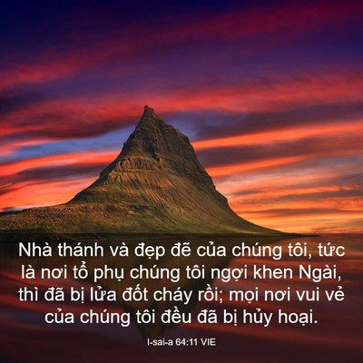 Picture 03 - I-sai-a 64:11 VIE - Nhà thánh và đẹp đẽ của chúng tôi, - Bible Verse Picture