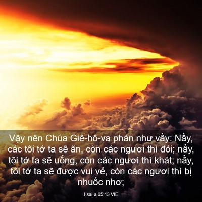 Picture 03 - I-sai-a 65:13 VIE - Vậy nên Chúa Giê-hô-va phán như vầy: - Bible Verse Picture
