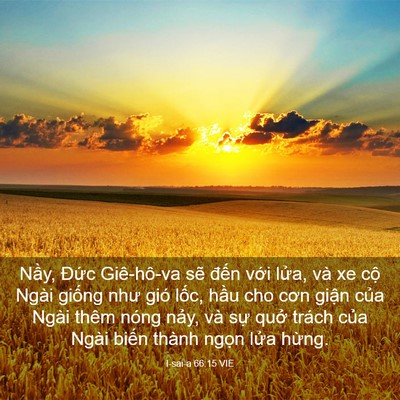 Picture 03 - I-sai-a 66:15 VIE - Nầy, Đức Giê-hô-va sẽ đến với - Bible Verse Picture