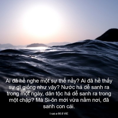 Picture 03 - I-sai-a 66:8 VIE - Ai đã hề nghe một sự thể nầy? Ai đã - Bible Verse Picture