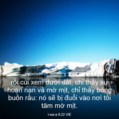 Picture 03 - I-sai-a 8:22 VIE - rồi cúi xem dưới đất, chỉ thấy sự - Bible Verse Picture
