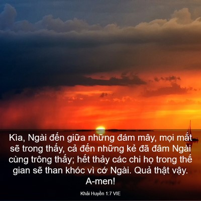 Picture 03 - Khải Huyền 1:7 VIE - Kìa, Ngài đến giữa những đám mây, - Bible Verse Picture