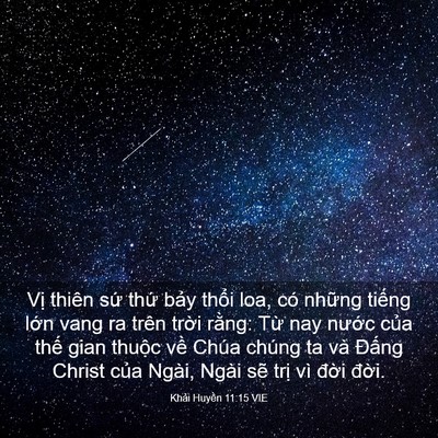 Picture 03 - Khải Huyền 11:15 VIE - Vị thiên sứ thứ bảy thổi loa, có - Bible Verse Picture