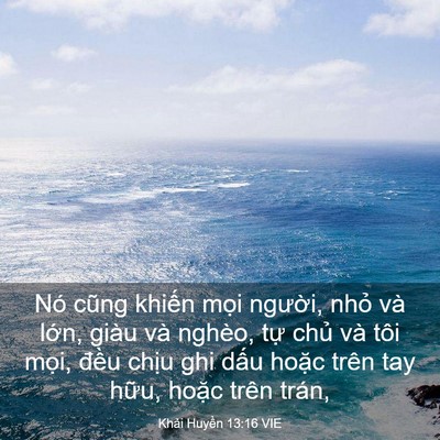 Picture 03 - Khải Huyền 13:16 VIE - Nó cũng khiến mọi người, nhỏ và - Bible Verse Picture