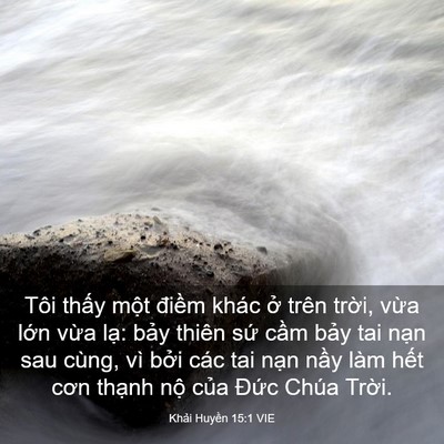 Picture 03 - Khải Huyền 15:1 VIE - Tôi thấy một điềm khác ở trên trời, - Bible Verse Picture