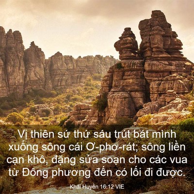 Picture 03 - Khải Huyền 16:12 VIE - Vị thiên sứ thứ sáu trút bát mình - Bible Verse Picture