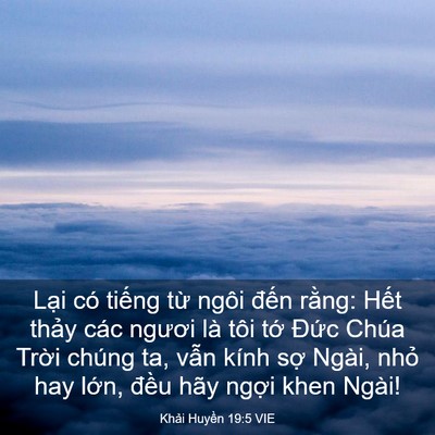 Picture 03 - Khải Huyền 19:5 VIE - Lại có tiếng từ ngôi đến rằng: Hết - Bible Verse Picture