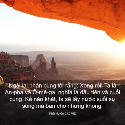 Picture 03 - Khải Huyền 21:6 VIE - Ngài lại phán cùng tôi rằng: Xong rồi! - Bible Verse Picture