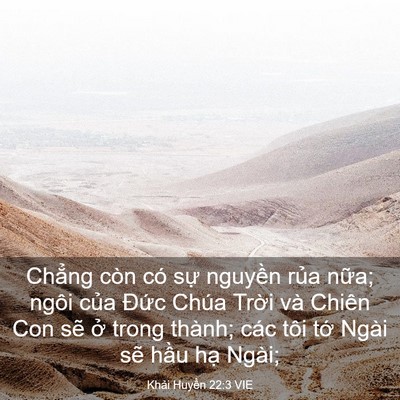 Picture 03 - Khải Huyền 22:3 VIE - Chẳng còn có sự nguyền rủa nữa; ngôi - Bible Verse Picture