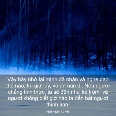 Picture 03 - Khải Huyền 3:3 VIE - Vậy hãy nhớ lại mình đã nhận và nghe - Bible Verse Picture