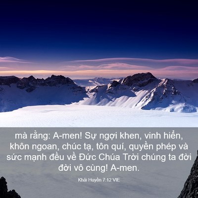 Picture 03 - Khải Huyền 7:12 VIE - mà rằng: A-men! Sự ngợi khen, vinh hiển, - Bible Verse Picture