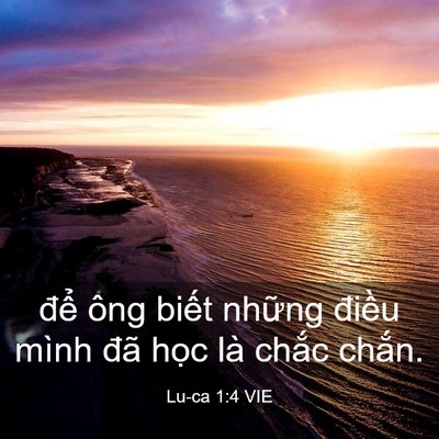 Picture 03 - Lu-ca 1:4 VIE - để ông biết những điều mình đã - Bible Verse Picture