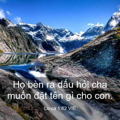 Picture 03 - Lu-ca 1:62 VIE - Họ bèn ra dấu hỏi cha muốn đặt tên - Bible Verse Picture