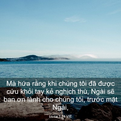 Picture 03 - Lu-ca 1:74 VIE - Mà hứa rằng khi chúng tôi đã được - Bible Verse Picture
