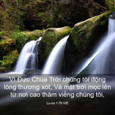 Picture 03 - Lu-ca 1:78 VIE - Vì Đức Chúa Trời chúng tôi động lòng - Bible Verse Picture
