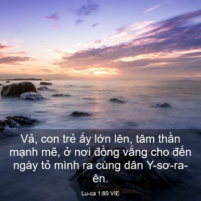 Picture 03 - Lu-ca 1:80 VIE - Vả, con trẻ ấy lớn lên, tâm thần - Bible Verse Picture