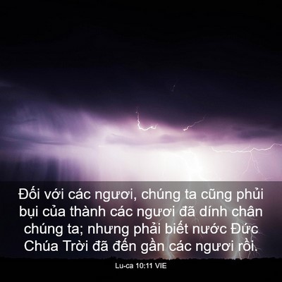 Picture 03 - Lu-ca 10:11 VIE - Đối với các ngươi, chúng ta cũng phủi - Bible Verse Picture