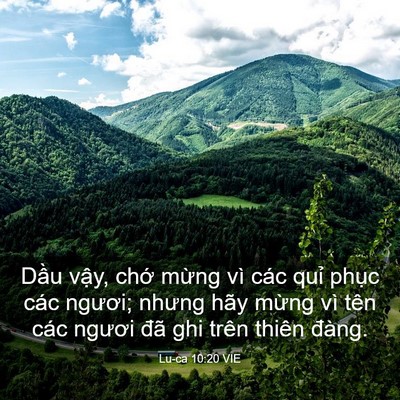 Picture 03 - Lu-ca 10:20 VIE - Dầu vậy, chớ mừng vì các quỉ phục - Bible Verse Picture