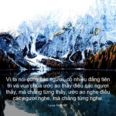 Picture 03 - Lu-ca 10:24 VIE - Vì ta nói cùng các ngươi, có nhiều - Bible Verse Picture