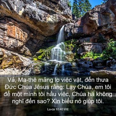 Picture 03 - Lu-ca 10:40 VIE - Vả, Ma-thê mảng lo việc vặt, đến - Bible Verse Picture